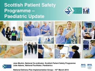 Scottish Patient Safety Programme – Paediatric Update