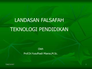 LANDASAN FALSAFAH TEKNOLOGI PENDIDIKAN