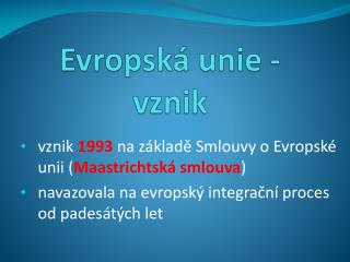 Evropská unie - vznik