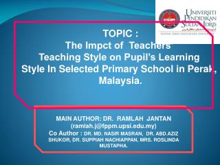 TOPIC : The Impct of Teachers’ Teaching Style on Pupil’s Learning