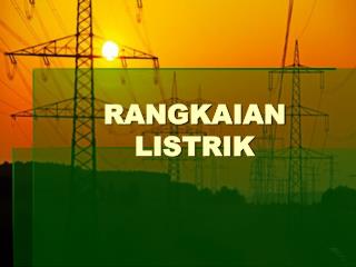 RANGKAIAN LISTRIK