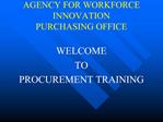 AGENCY FOR WORKFORCE INNOVATION PURCHASING OFFICE