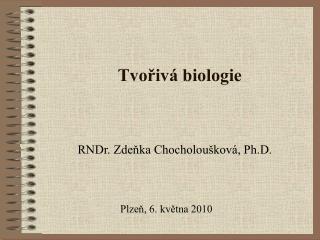 Tvořivá biologie