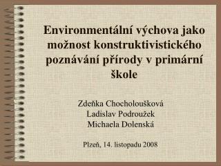 Environmentální výchova jako možnost konstruktivistického poznávání přírody v primární škole