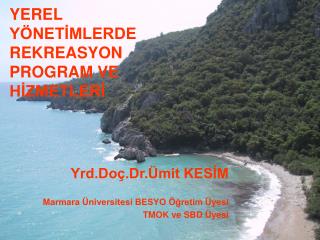 YEREL YÖNETİMLERDE REKREASYON PROGRAM VE HİZMETLERİ