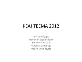 KEAJ TEEMA 2012