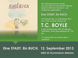 Eine STADT. Ein BUCH. 12 . September 2013 GRG 23 Gymnasium Alterlaa