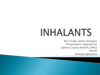 INHALANTS