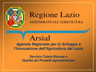 Agenzia Regionale per lo Sviluppo e l’Innovazione dell’Agricoltura del Lazio