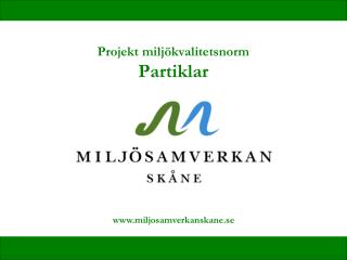 Projekt miljökvalitetsnorm Partiklar