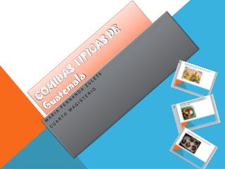 COMIDAS TIPICAS DE Guatemala