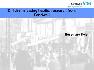 Children’s eating habits: research from Sandwell