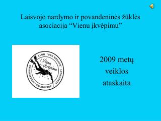 Laisvojo nardymo ir povandeninės žūklės asociacija “Vienu įkvėpimu”