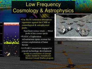 Low Frequency Cosmology &amp; Astrophysics