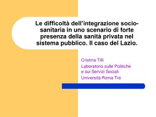 Cristina Tilli Laboratorio sulle Politiche e sui Servizi Sociali Università Roma Tre
