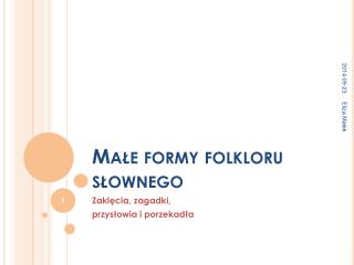 Małe formy folkloru słownego