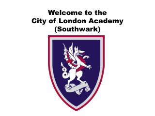 Welcome to the City of London Academy (Southwark)