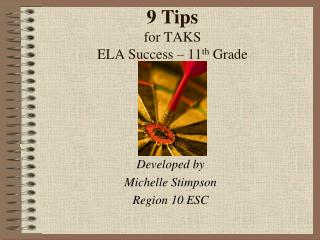 9 Tips for TAKS ELA Success – 11 th Grade