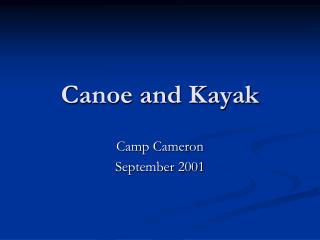 Canoe and Kayak