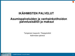 Tampereen kaupunki, Tilaajayksikkö Ikäihmisten palvelut