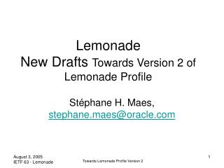 Lemonade New Drafts Towards Version 2 of Lemonade Profile