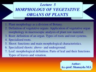 Plant morphology as a division of Botany.