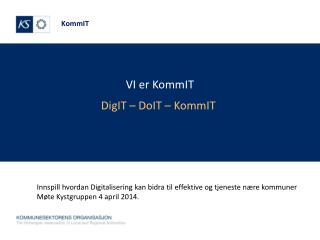 VI er KommIT