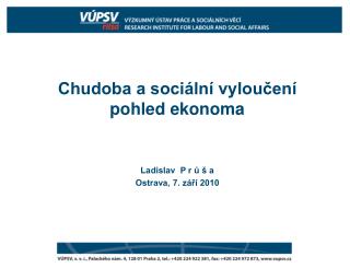 Chudoba a sociální vyloučení pohled ekonoma