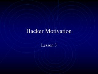 Hacker Motivation