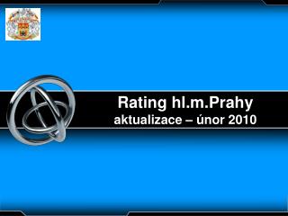 Rating hl.m.Prahy aktualizace – únor 2010