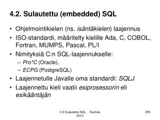 4.2. Sulautettu (embedded) SQL