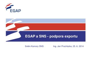 EGAP a SNS - podpora exportu