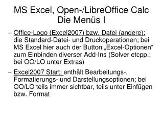 MS Excel, Open-/ LibreOffice Calc Die Menüs I