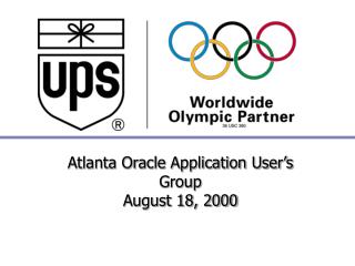 Atlanta Oracle Application User’s Group August 18, 2000