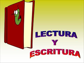 LECTURA Y ESCRITURA