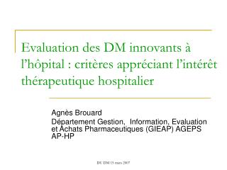 Evaluation des DM innovants à l’hôpital : critères appréciant l’intérêt thérapeutique hospitalier