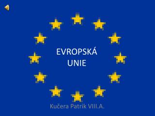 EVROPSKÁ UNIE