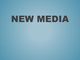 New Media