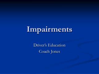 Impairments