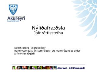 Nýliðafræðsla Jafnréttisstefna