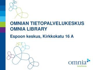 OMNIAN TIETOPALVELUKESKUS OMNIA LIBRARY