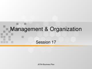 Management &amp; Organization