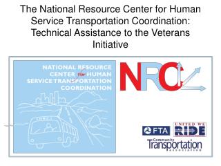 NRC Supporting of the FTA Veterans Initiative: the Technical Assistance Team