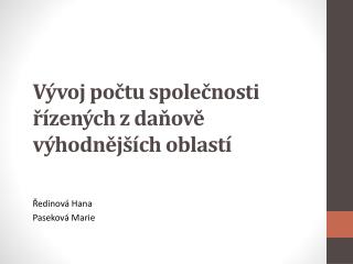 Vývoj počtu společnosti řízených z daňově výhodnějších oblastí