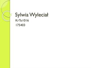 Sylwia Wyleciał