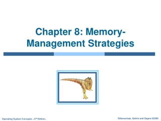 Chapter 8: Memory-Management Strategies