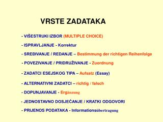 - VIŠESTRUKI IZBOR (MULTIPLE CHOICE)