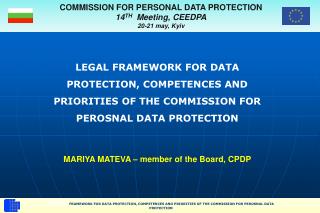 COMMISSION FOR PERSONAL DATA PROTECTION 14 TH Meeting, CEEDPA 20-21 may, Kyiv