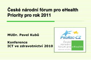 České národní fórum pro eHealth Priority pro rok 2011