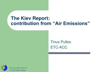 The Kiev Report: contribution from “Air Emissions”